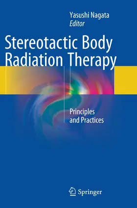 Nagata |  Stereotactic Body Radiation Therapy | Buch |  Sack Fachmedien