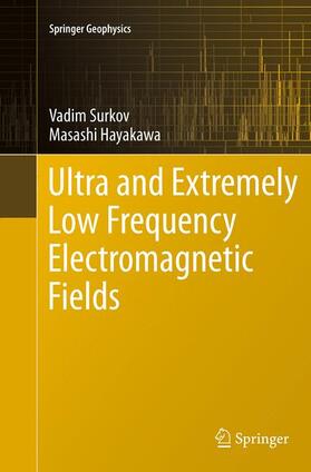 Hayakawa / Surkov |  Ultra and Extremely Low Frequency Electromagnetic Fields | Buch |  Sack Fachmedien