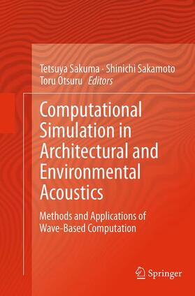 Sakuma / Otsuru / Sakamoto |  Computational Simulation in Architectural and Environmental Acoustics | Buch |  Sack Fachmedien