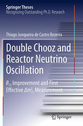 Junqueira de Castro Bezerra |  Double Chooz and Reactor Neutrino Oscillation | Buch |  Sack Fachmedien