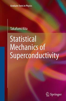 Kita |  Statistical Mechanics of Superconductivity | Buch |  Sack Fachmedien