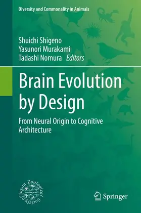 Shigeno / Nomura / Murakami |  Brain Evolution by Design | Buch |  Sack Fachmedien