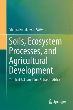 Funakawa |  Soils, Ecosystem Processes, and Agricultural Development | Buch |  Sack Fachmedien