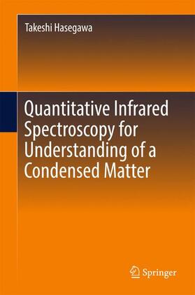 Hasegawa |  Quantitative Infrared Spectroscopy for Understanding of a Condensed Matter | Buch |  Sack Fachmedien