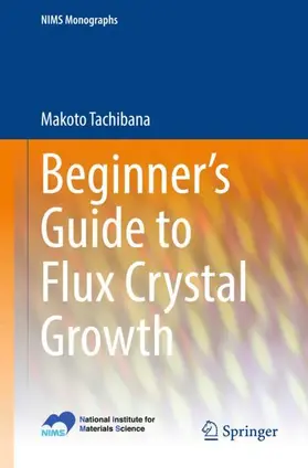 Tachibana |  Beginner's Guide to Flux Crystal Growth | Buch |  Sack Fachmedien