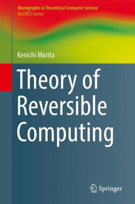 Morita |  Theory of Reversible Computing | Buch |  Sack Fachmedien