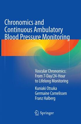 Otsuka / Halberg / Cornelissen |  Chronomics and Continuous Ambulatory Blood Pressure Monitoring | Buch |  Sack Fachmedien