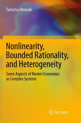 Onozaki |  Nonlinearity, Bounded Rationality, and Heterogeneity | Buch |  Sack Fachmedien