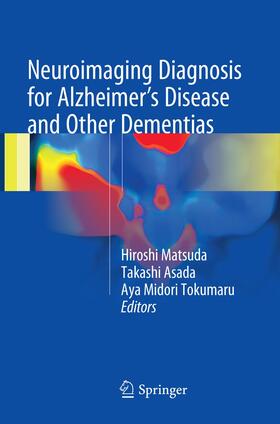 Matsuda / Tokumaru / Asada |  Neuroimaging Diagnosis for Alzheimer's Disease and Other Dementias | Buch |  Sack Fachmedien