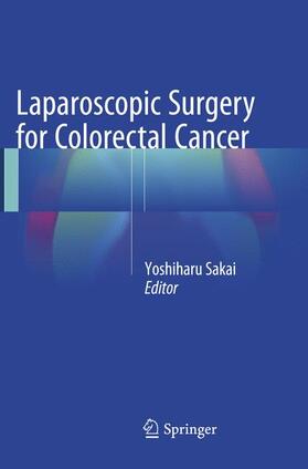 Sakai |  Laparoscopic Surgery for Colorectal Cancer | Buch |  Sack Fachmedien