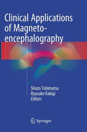 Kakigi / Tobimatsu |  Clinical Applications of Magnetoencephalography | Buch |  Sack Fachmedien