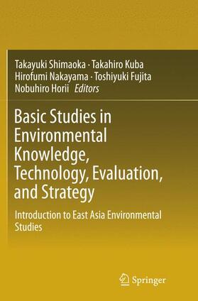 Shimaoka / Kuba / Horii |  Basic Studies in Environmental Knowledge, Technology, Evaluation, and Strategy | Buch |  Sack Fachmedien