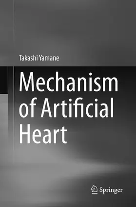 Yamane |  Mechanism of Artificial Heart | Buch |  Sack Fachmedien