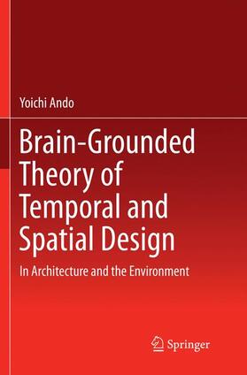 Ando |  Brain-Grounded Theory of Temporal and Spatial Design | Buch |  Sack Fachmedien