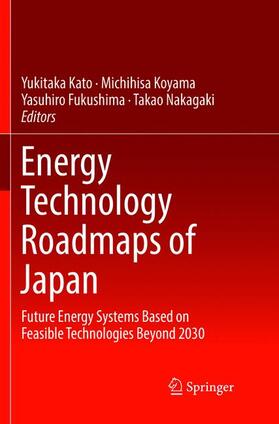 Kato / Nakagaki / Koyama | Energy Technology Roadmaps of Japan | Buch | 978-4-431-56735-6 | sack.de