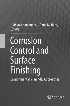 Barry / Kanematsu |  Corrosion Control and Surface Finishing | Buch |  Sack Fachmedien