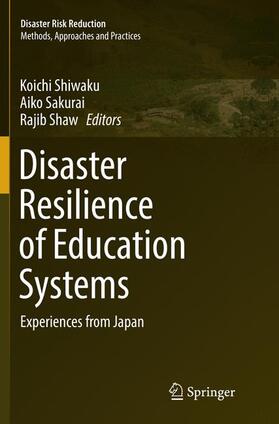 Shiwaku / Shaw / Sakurai |  Disaster Resilience of Education Systems | Buch |  Sack Fachmedien