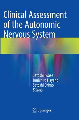 Iwase / Orimo / Hayano |  Clinical Assessment of the Autonomic Nervous System | Buch |  Sack Fachmedien