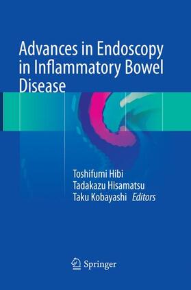 Hibi / Kobayashi / Hisamatsu |  Advances in Endoscopy in Inflammatory Bowel Disease | Buch |  Sack Fachmedien