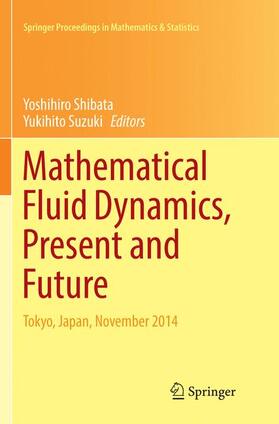 Suzuki / Shibata |  Mathematical Fluid Dynamics, Present and Future | Buch |  Sack Fachmedien