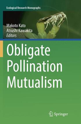 Kawakita / Kato |  Obligate Pollination Mutualism | Buch |  Sack Fachmedien