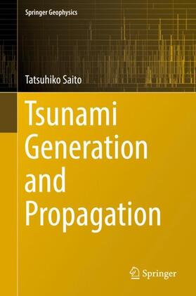 Saito |  Tsunami Generation and Propagation | Buch |  Sack Fachmedien