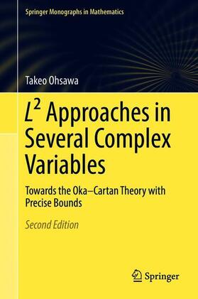 Ohsawa |  L² Approaches in Several Complex Variables | Buch |  Sack Fachmedien