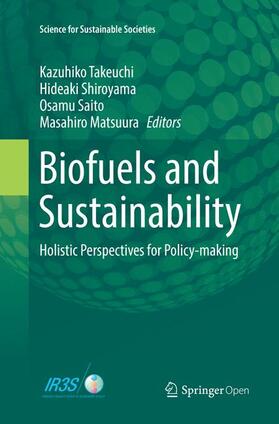 Takeuchi / Matsuura / Shiroyama |  Biofuels and Sustainability | Buch |  Sack Fachmedien