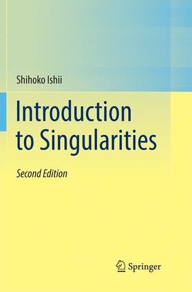 Ishii |  Introduction to Singularities | Buch |  Sack Fachmedien