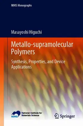 Higuchi |  Metallo-Supramolecular Polymers | Buch |  Sack Fachmedien