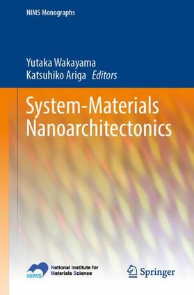 Ariga / Wakayama |  System-Materials Nanoarchitectonics | Buch |  Sack Fachmedien