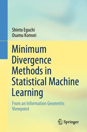 Komori / Eguchi |  Minimum Divergence Methods in Statistical Machine Learning | Buch |  Sack Fachmedien