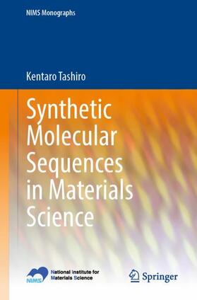Tashiro |  Synthetic Molecular Sequences in Materials Science | Buch |  Sack Fachmedien