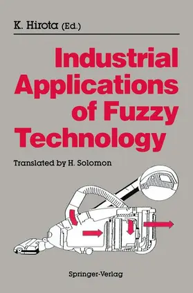 Hirota |  Industrial Applications of Fuzzy Technology | Buch |  Sack Fachmedien