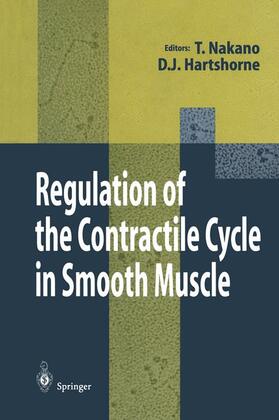 Hartshorne / Nakano |  Regulation of the Contractile Cycle in Smooth Muscle | Buch |  Sack Fachmedien