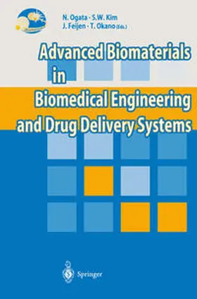 Ogata / Kim / Feijen |  Advanced Biomaterials in Biomedical Engineering and Drug Delivery Systems | eBook | Sack Fachmedien