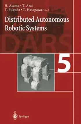 Asama / Arai / Fukuda |  Distributed Autonomous Robotic Systems 5 | eBook | Sack Fachmedien