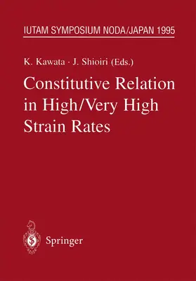 Shioiri / Kawata |  Constitutive Relation in High/Very High Strain Rates | Buch |  Sack Fachmedien