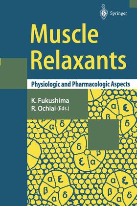 Ochiai / Fukushima |  Muscle Relaxants | Buch |  Sack Fachmedien
