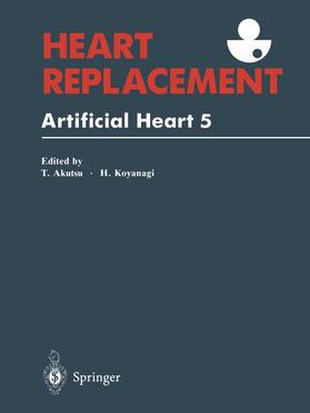 Koyanagi / Akutsu |  Heart Replacement | Buch |  Sack Fachmedien