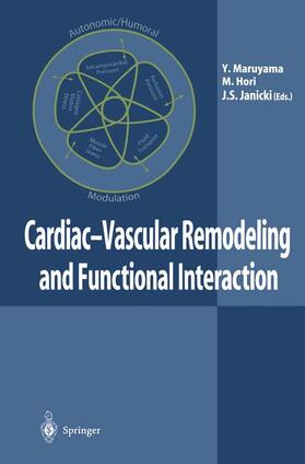 Maruyama / Janicki / Hori |  Cardiac-Vascular Remodeling and Functional Interaction | Buch |  Sack Fachmedien