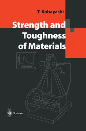 Kobayashi |  Strength and Toughness of Materials | Buch |  Sack Fachmedien