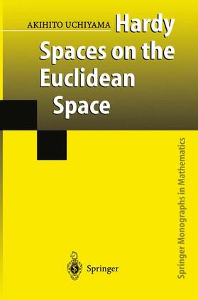 Uchiyama |  Hardy Spaces on the Euclidean Space | Buch |  Sack Fachmedien