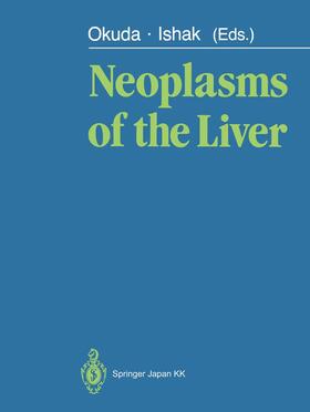 Ishak / Okuda |  Neoplasms of the Liver | Buch |  Sack Fachmedien