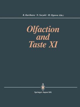 Kurihara / Ogawa / Suzuki |  Olfaction and Taste XI | Buch |  Sack Fachmedien