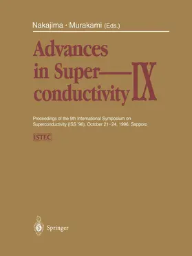 Murakami / Nakajima |  Advances in Superconductivity IX | Buch |  Sack Fachmedien