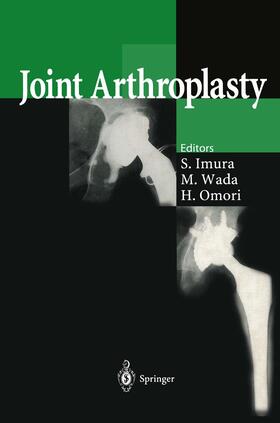 Imura / Omori / Wada |  Joint Arthroplasty | Buch |  Sack Fachmedien