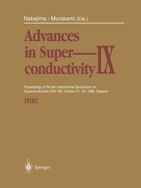 Nakajima / Murakami |  Advances in Superconductivity IX | Buch |  Sack Fachmedien