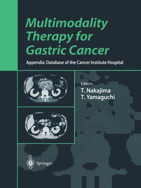 Nakajima / Yamaguchi |  Multimodality Therapy for Gastric Cancer | Buch |  Sack Fachmedien