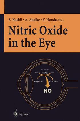 Kashii / Honda / Akaike |  Nitric Oxide in the Eye | Buch |  Sack Fachmedien